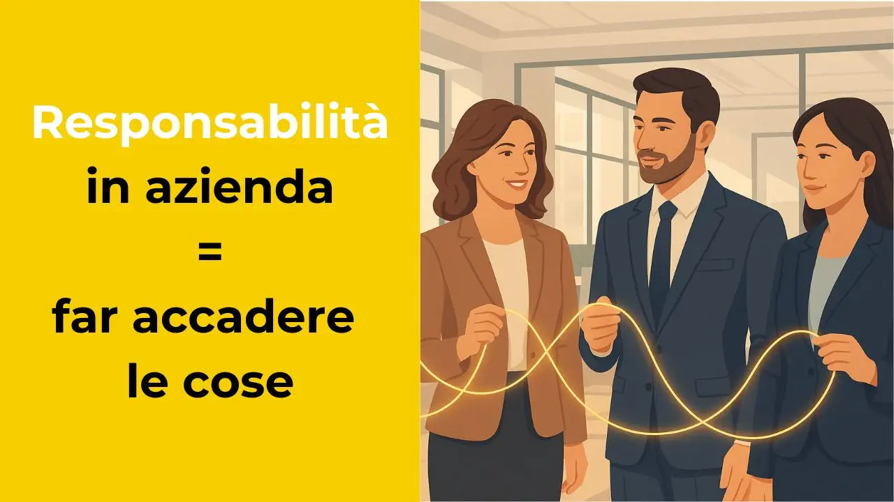 Responsabilità in azienda come fondamento di buoni risultati